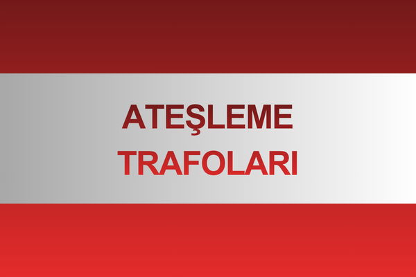 Ateşleme Trafoları